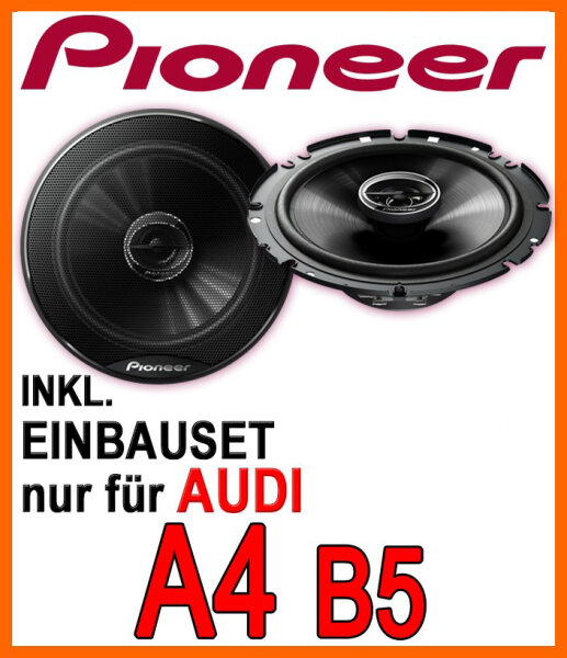 Audi A4 B5 Avant - Lautsprecher - Pioneer TS-G1720F - 16,5cm 2-Wege 300 Watt Koax Einbauset