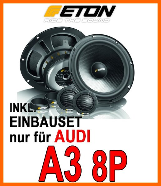 Eton POW 172.2 Compression - 16,5cm 2-Wege System - Einbauset passend für Audi A3 8P - justSOUND