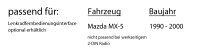 Mazda MX-5 MX5 - Autoradio Radio mit MEX-N7300BD | Bluetooth | DAB+ | CD/MP3/USB MultiColor iPhone - Android Auto - Einbauzubehör - Einbauset