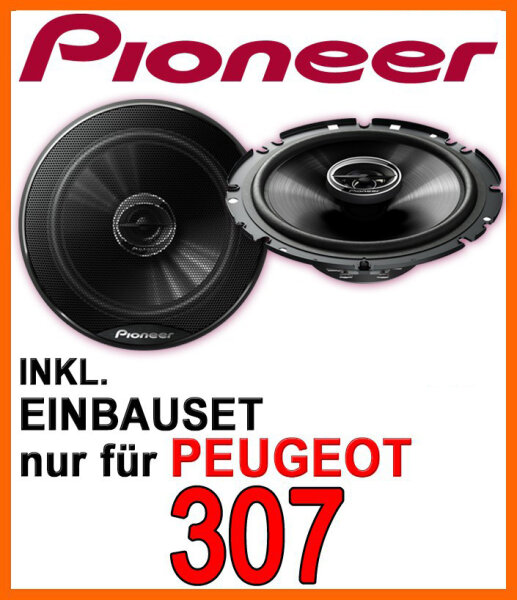 Pioneer TS-G1720F - 16,5cm 2-Wege Koaxe Lautsprecher Einbauset passend für Peugeot 307 - justSOUND